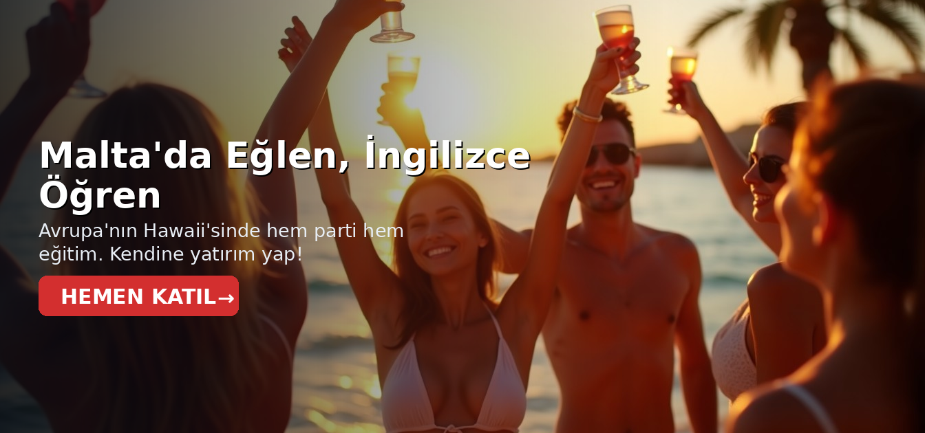 Malta'da Eğlen, İngilizce Öğren