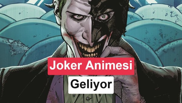 DC'den Üç Yeni Animasyon Dizisi: Joker Animesiyle Başlıyor