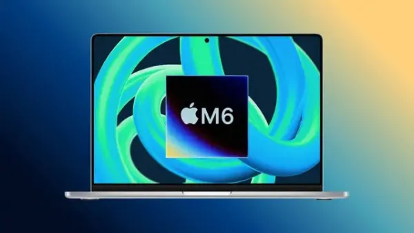Apple M6 Serisini Yarım Bırakıyor: Pro ve Max Modeller İptal, Doğrudan M7'ye Geçilecek