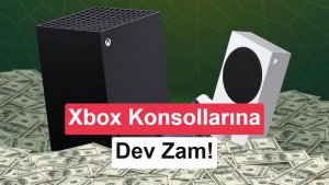 Xbox Konsollarına Küresel Zam: Yeni Fiyatlar 1 Ağustos'ta Geçerli Olacak