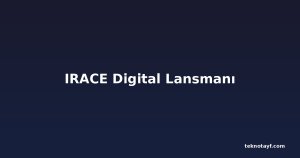 IRACE Digital Lansmanı