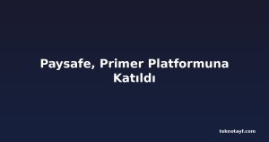 Paysafe, Primer Platformuna Katıldı