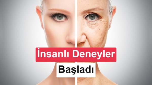 Yaşlanmayı Tersine Çevirmeyi Hedefleyen İlaç İlk Kez İnsanda Denendi