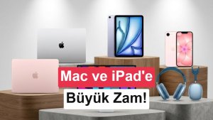 Apple Mac ve iPad Fiyatlarını Küresel Çapta Artırdı