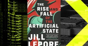 Dr. Jill Lepore: Yapay Zeka Gerilemesi Geleceğimiz İçin Neden Önemli