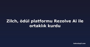 Zilch, ödül platformu Rezolve Ai ile ortaklık kurdu