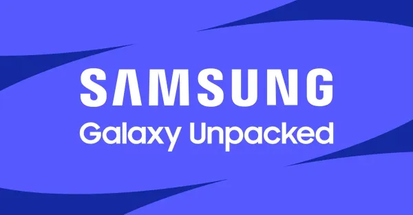 Samsung Unpacked 2026: Temmuz Ayındaki Katlanabilir Lansmanın Tüm Detayları