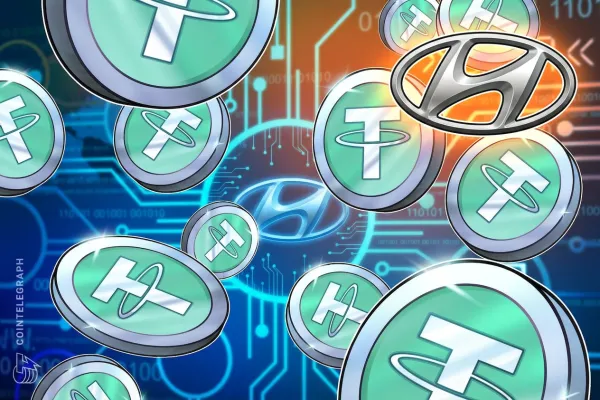 Hyundai, ABD-Meksika Arasında USDT ile Hazine Transferi Pilotunu Tamamladı