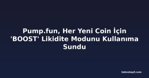 Pump.fun, Her Yeni Coin İçin 'BOOST' Likidite Modunu Kullanıma Sundu