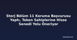 Storj Bölüm 11 Koruma Başvurusu Yaptı, Token Sahiplerine Hisse Senedi Yolu Öneriyor