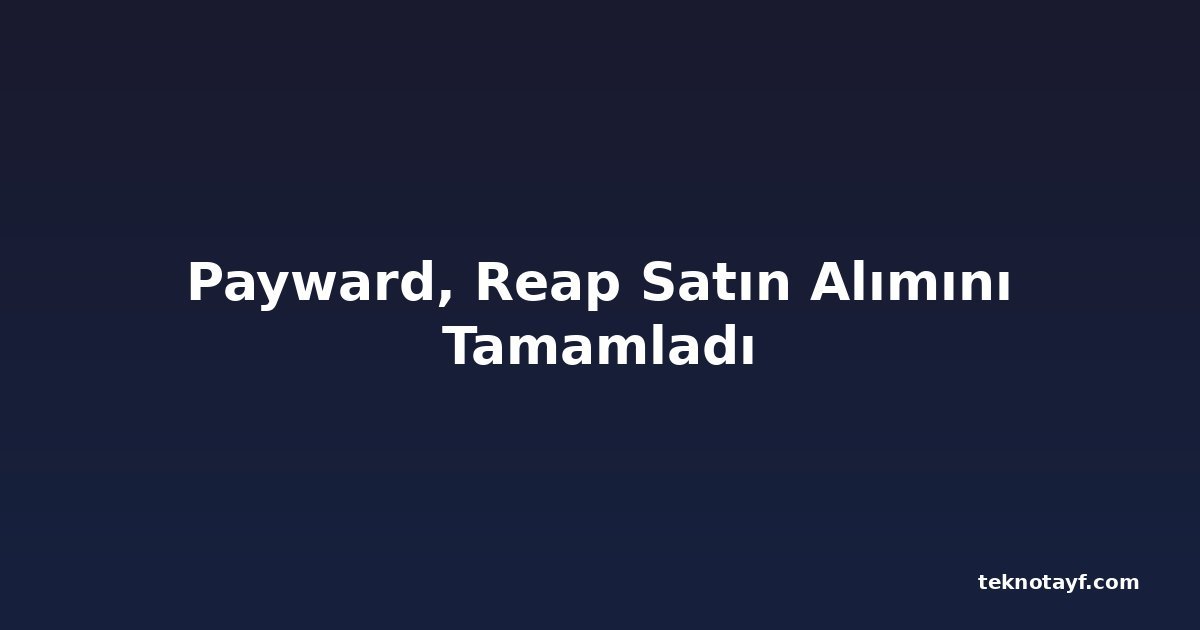 Payward, Reap Satın Alımını Tamamladı
