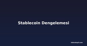 Stablecoin Dengelemesi