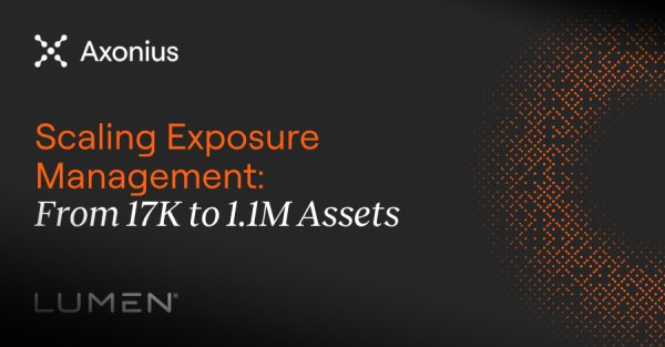 17.000'den 1,1 Milyon Varlığa: Lumen Technologies, Maruziyet Yönetimini Ölçekte Nasıl Yeniden İnşa Etti?