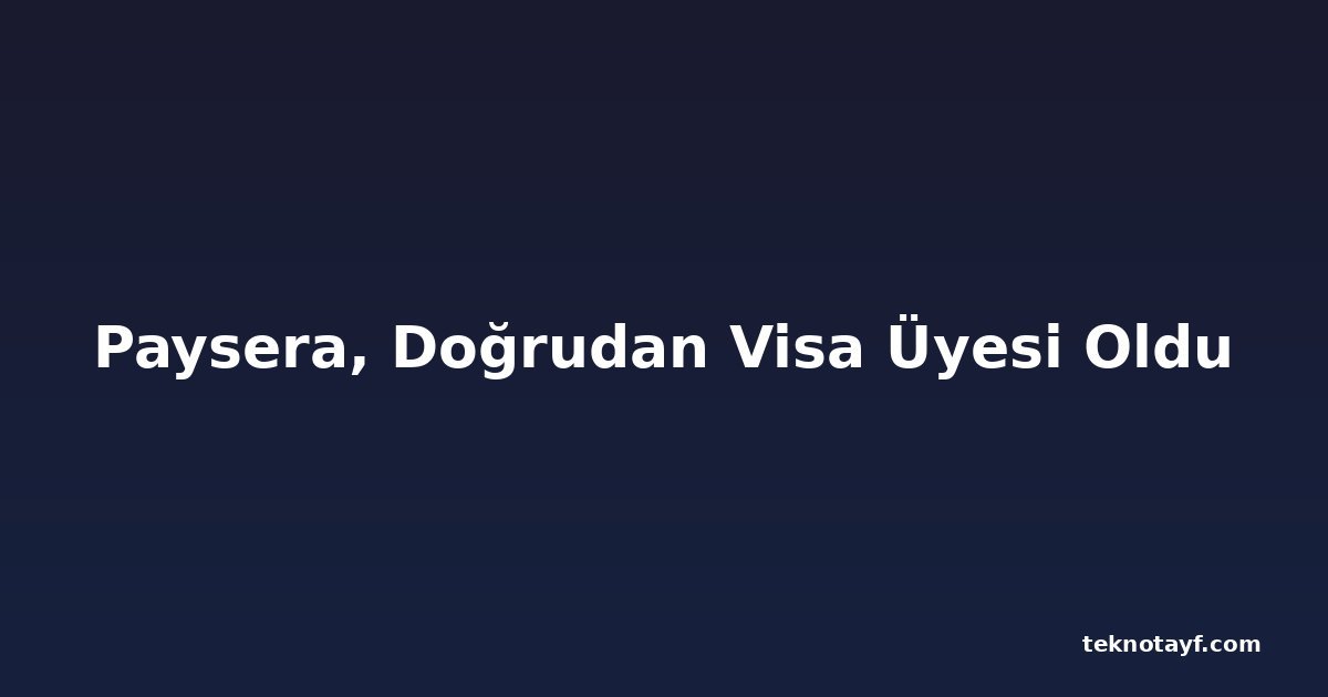 Paysera, Doğrudan Visa Üyesi Oldu
