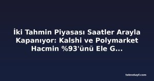 İki Tahmin Piyasası Saatler Arayla Kapanıyor: Kalshi ve Polymarket Hacmin %93'ünü Ele Geçirdi