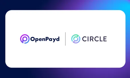 OpenPayd ve Circle, Sınır Ötesi Fiat Ödemelerini Yaklaşık Anında Yerleştiriyor