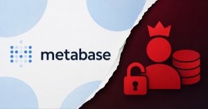 Metabase'de Kritik Sıfır Gün Açığı: Kimlik Doğrulama Olmadan Yönetici Erişimi