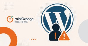 Saldırganlar, WordPress Yönetici Erişimine İzin Verebilecek miniOrange SAML Açıklarını Hedef Alıyor
