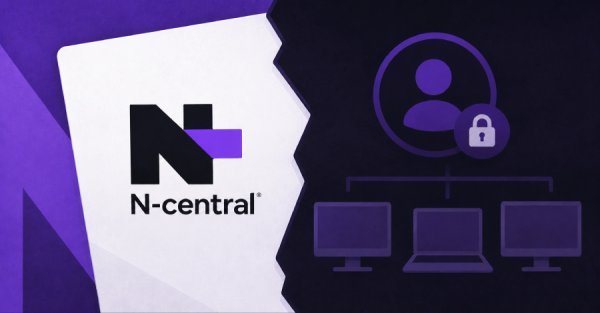 N-able, Saldırganların Yönetilen Sistemlere Sızması Üzerine N-central İçin İkinci Düzeltme Ekini Yayınladı
