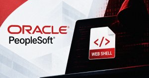 Saldırganlar WAF'ları Atlatıp Oracle PeopleSoft Açığını Sömürerek Web Shell Dağıtıyor