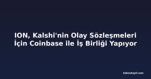 ION, Kalshi'nin Olay Sözleşmeleri İçin Coinbase ile İş Birliği Yapıyor