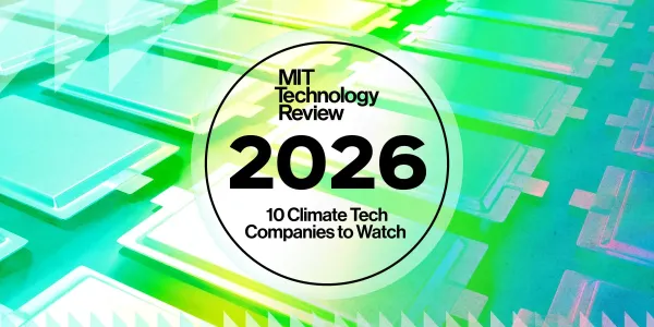 MIT Technology Review, 2026'nın takip edilmesi gereken iklim teknolojisi şirketlerini açıklıyor