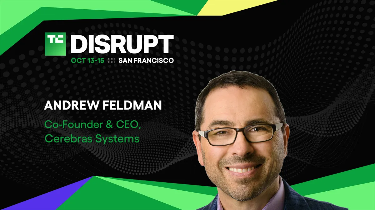 Cerebras Systems kurucusu Andrew Feldman, TechCrunch Disrupt 2026'da yapay zekâ ölçeklenmesini anlatacak