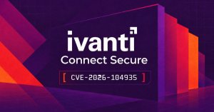 Ivanti Connect Secure'de üç sıfırıncı gün açığı zincirlendi, iki tanesi yamalandı