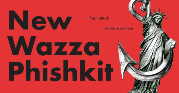 Wazza Phishkit ABD, AB ve Avustralya'da Bankacılık, Kamu ve İmalat Sektörlerini Hedefliyor