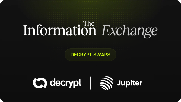 Okurken işlem yapın: Decrypt, Jupiter destekli ticareti The Information Exchange'e getiriyor