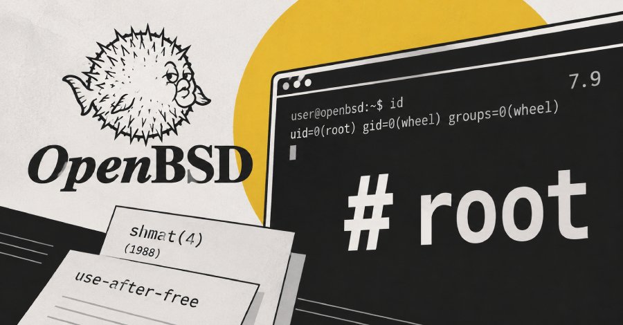 Araştırmacılar 37 yıllık paylaşımlı bellek hatasını OpenBSD'de root istismarına zincirledi